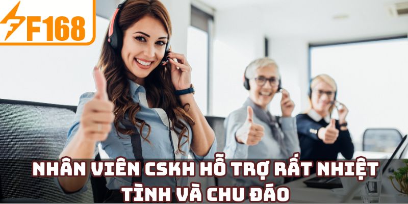 Nhân viên CSKH hỗ trợ rất nhiệt tình và chu đáo