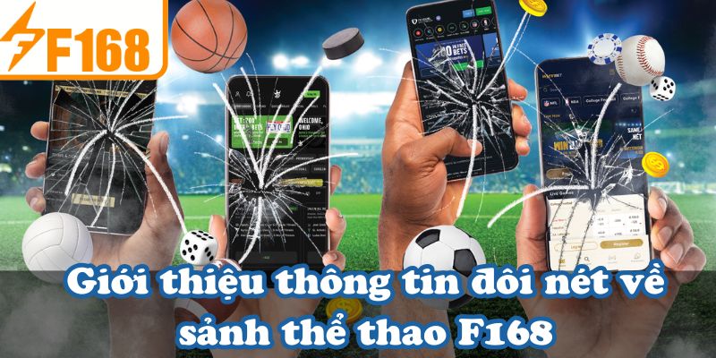 Giới thiệu thông tin đôi nét về sảnh thể thao F168